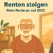 Rentenanpassung ab Juli 2025: Was Rentner jetzt wissen müssen
